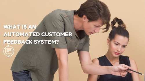 What Is an Automated Customer Feedback System