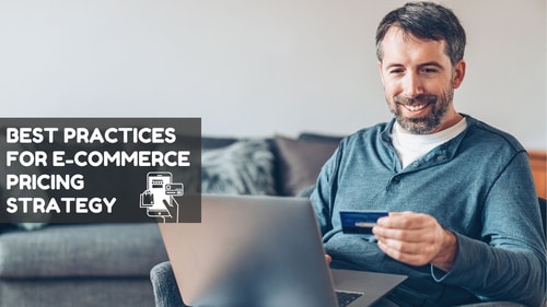 Best Practices for E commerce Pricing Strategy