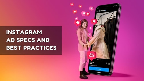 Instagram Ad Specs and Best Practices