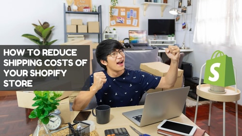 How to Reduce Shipping Costs of Your Shopify Store