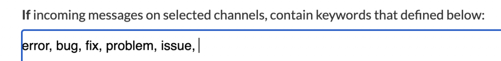 You can determine the keywords for incoming messages.