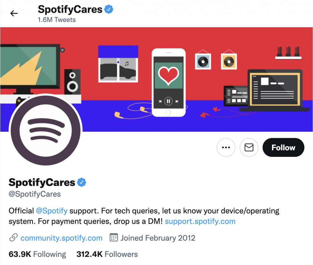 Spotify has a separate Twitter account for only customer service.