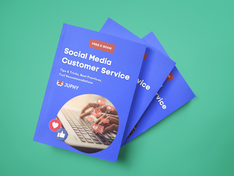 Social Media Customer Service: The Complete Guide - Juphy