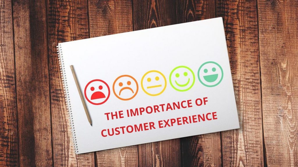 The Importance of Customer Experience