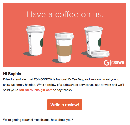A review request in exchange for a caffeinated incentive from G2 Crowd.