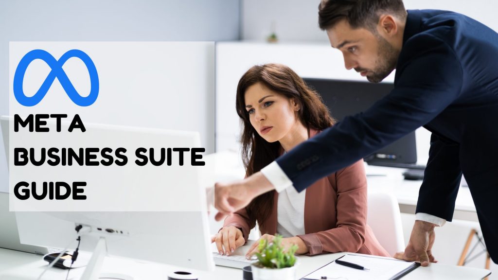 Meta Business Suite aka. Facebook Business Manager Guide