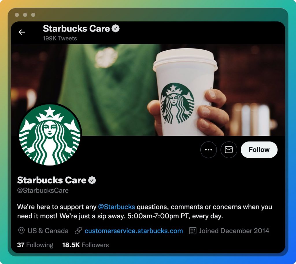 Starbucks has a dedicated customer service account on Twitter.