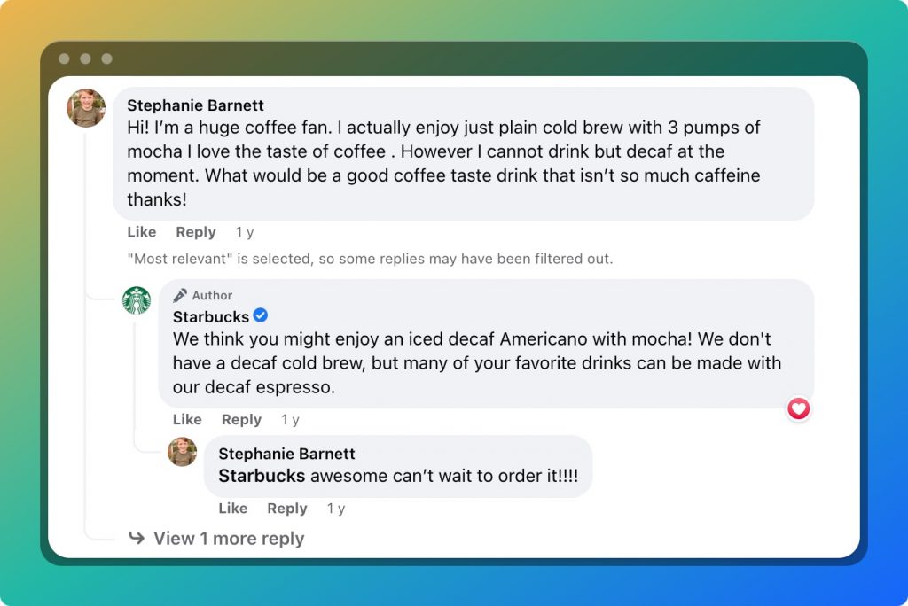 Starbuckss social media team acts very friendly in every conversation.