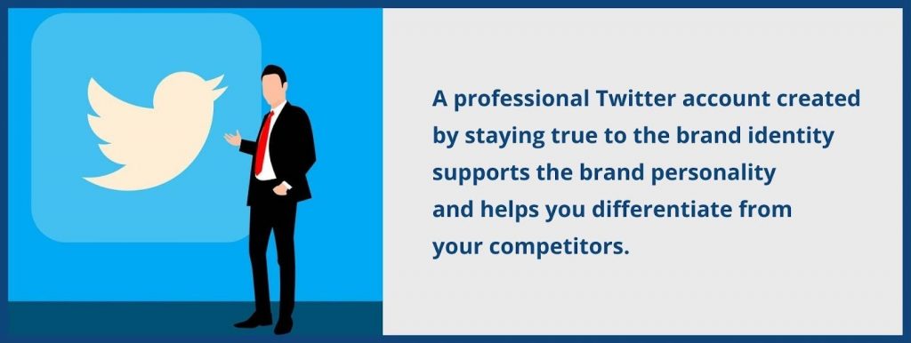 While creating your professional Twitter account, stay true to your predetermined brand guidelines.