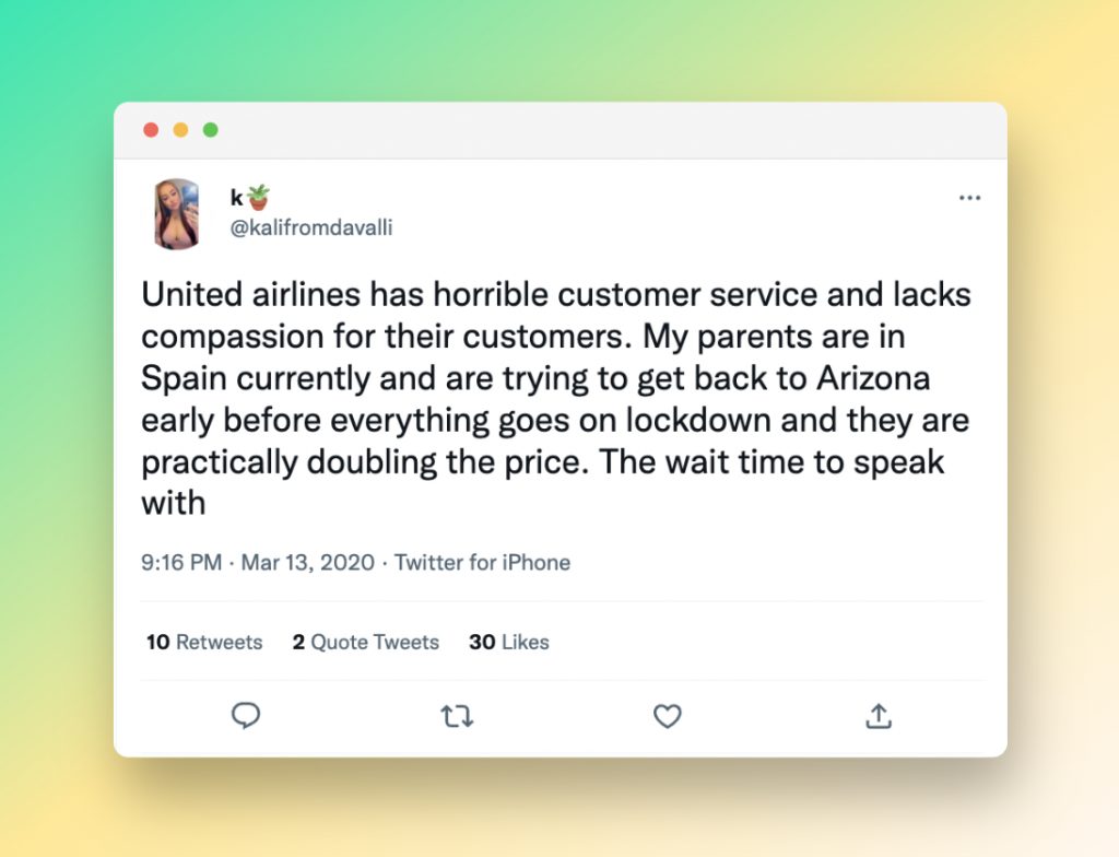 In another example below, we see a customer who complained about their customer service during the lockdown due to Covid.