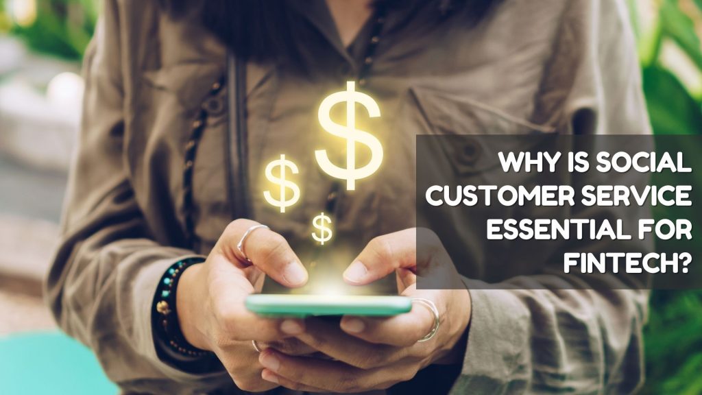 Why Is Social Customer Service Essential for Fintech