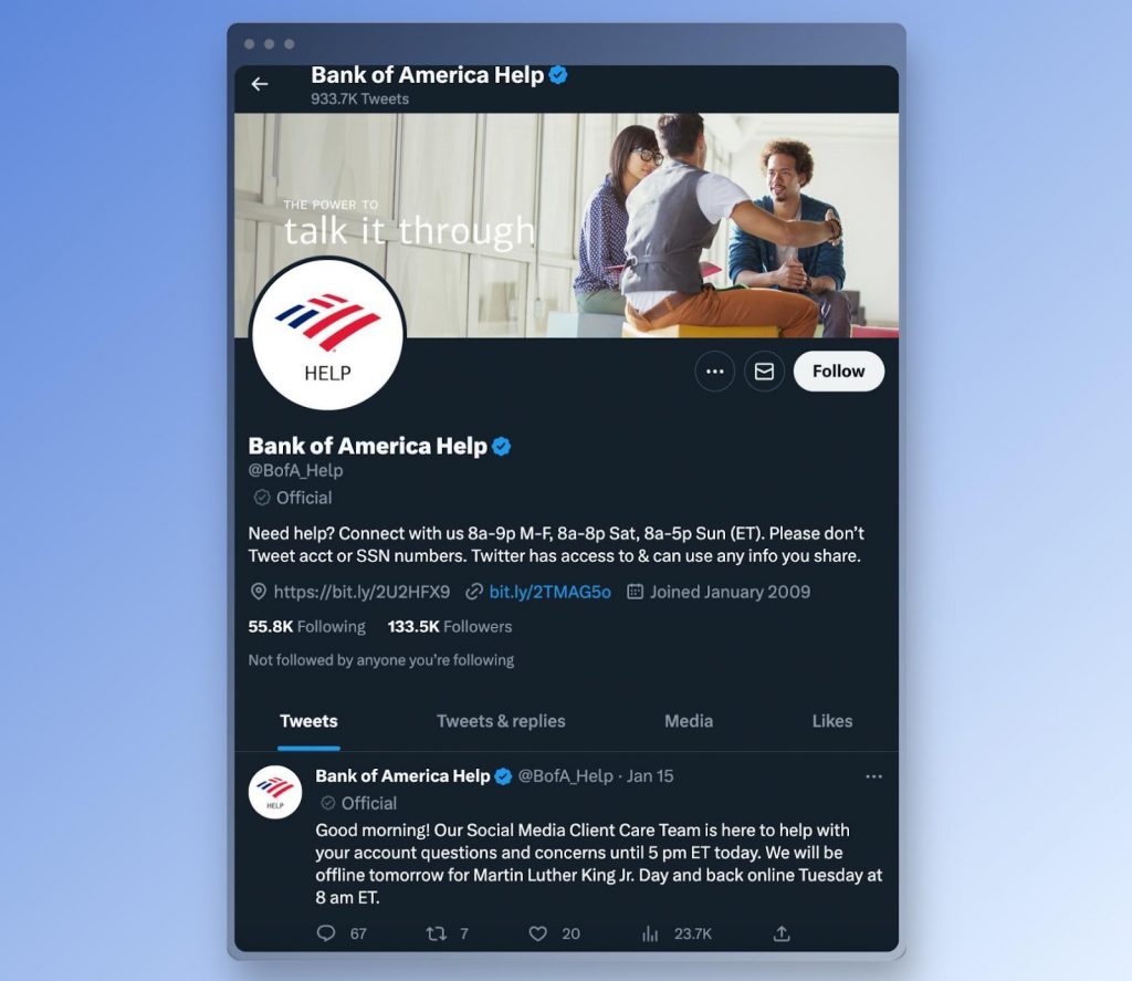 Bank of America has another Twitter account, Bank of America Help, through which they reply to users asking for any kind of support.