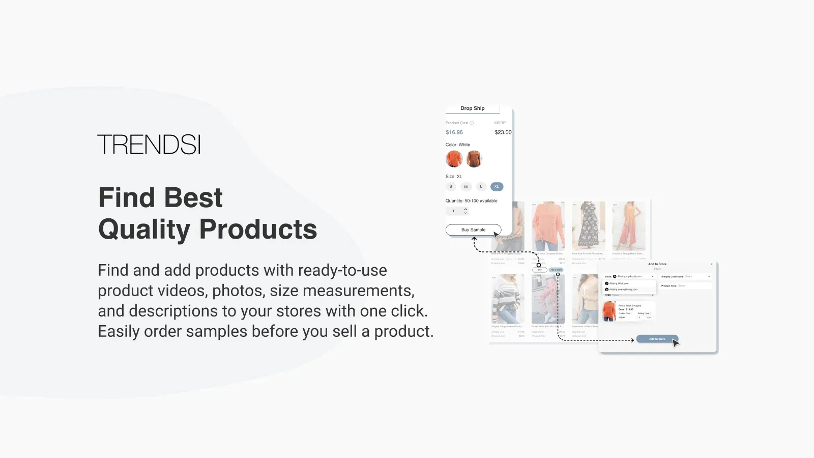 Trendsi lets you find and import fashion products into your store hassle-free.