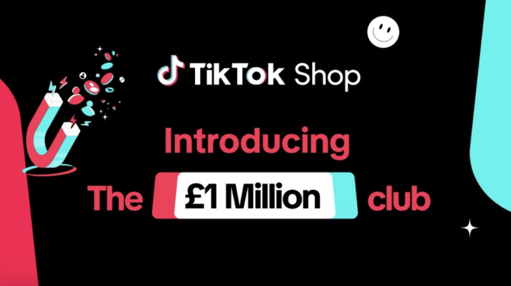 TikTok Shop U.K. has launched the £1 Million Club, a initiative designed to propel new merchants.