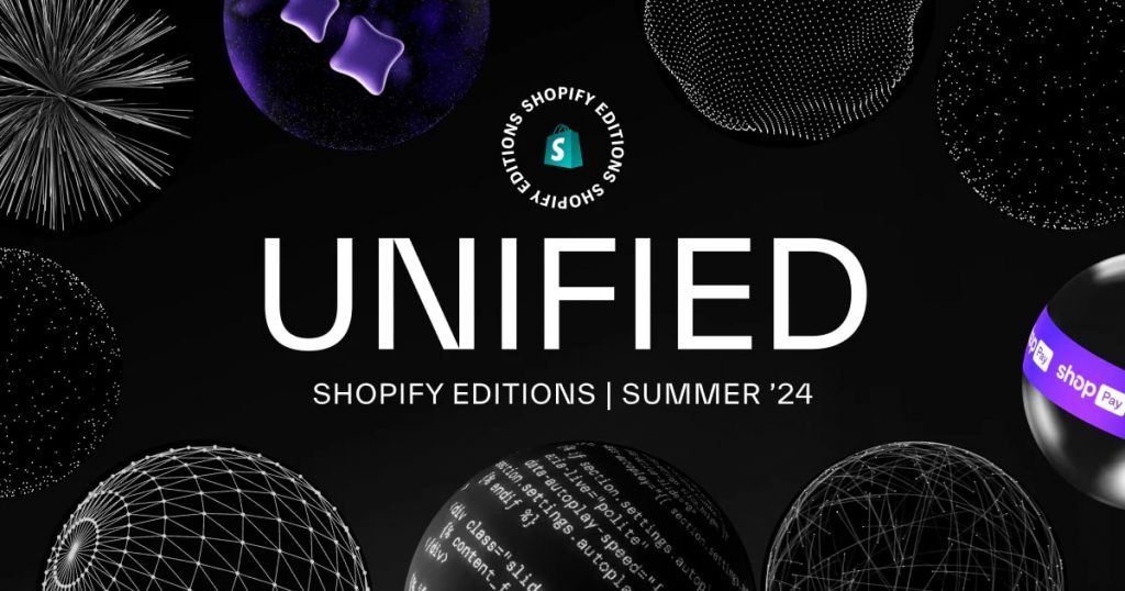 Shopify's Summer '24 Edition introduces over 150 updates.